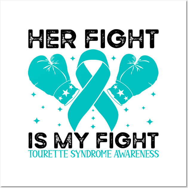 Her Fight is My Fight Tourette Syndrome Awareness Wall Art by Geek-Down-Apparel